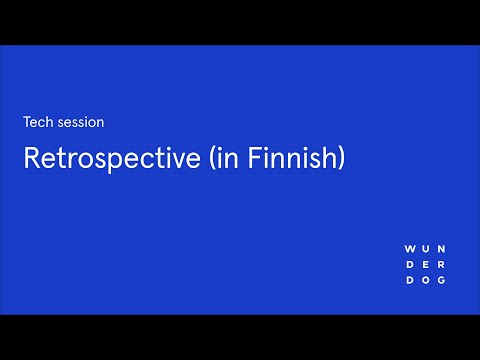 Tech Session: Retrospective (in Finnish)