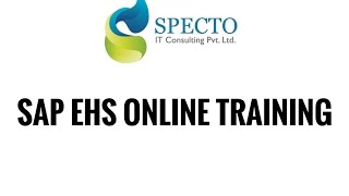 SAP EHS ONLINE TRAINING IN HYDERABAD | SAP TRANING IN HYDERABAD