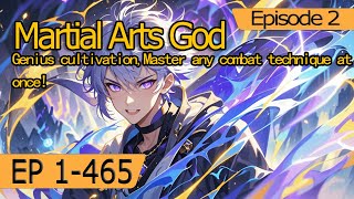 [xuanhuan]Martial Arts God:Genius cultivation,Master any combat technique at once!【Episode 2 of 2】