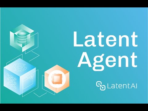 Introducing Latent Agent: Build smarter, faster, smaller edge AI