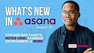 Asana August 2024 Updates: Stacked Bar Charts, Sandbox Environment, and More!