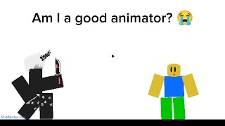 Guys Am I A Good Animator? | STICKNODES - ROBLOX