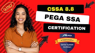 Pega Senior System Architect 8.8|PCSSA 8.8|CPSSA 88V1| CSSA Latest Questions|Exam Questions SSA