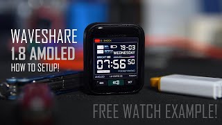 New example for Waveshare 1.8 AMOLED and some install tips!