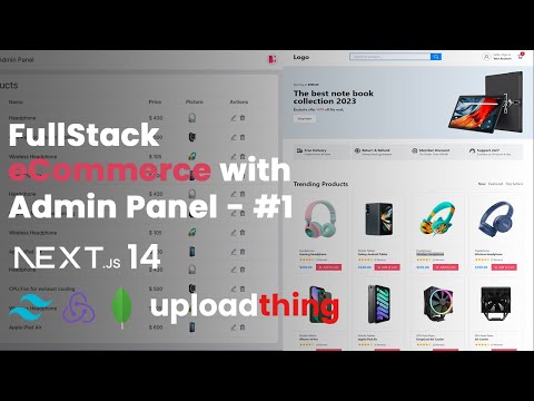 Creating a Full Stack eCommerce with Admin Panel - #1 | Next, Tailwind, Redux, uploadthing, MongoDB