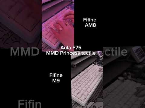 aula f75 mmd princess switches comparison using fifine mic 🩵 #keyboard #desksetup #typingasmr