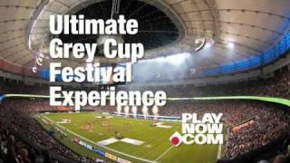 Win the Ultimate 2011 Grey Cup Festival Experience from PlayNow.com