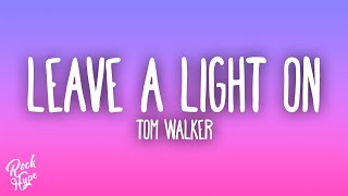 Tom Walker - Leave a Light On