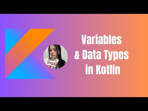 Variables & Data Types in Kotlin