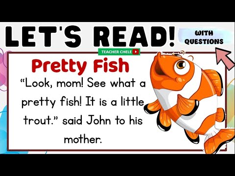 READING COMPREHENSION FOR GRADE 4, 5 AND 6 - SHORT STORIES WITH QUESTIONS - PRETTY FISH
