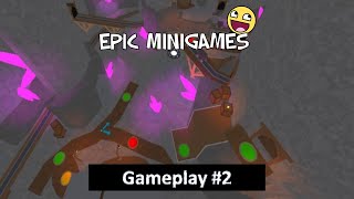 Epic Minigames Gameplay #2 (WATCH THE WHOLE VIDEO)
