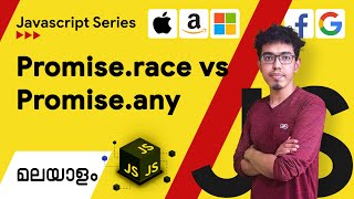 10.Promise.race V/s Promise.any | Javascript Malayalam Series