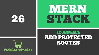 [26] Create Protected Routes In React - Ecommerce Tutorial using MERN Stack