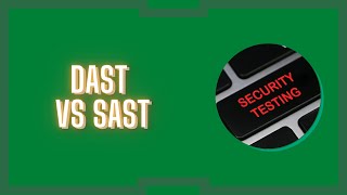 Dast vs Sast