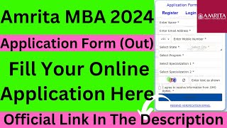 Amrita MBA 2024 Application Form (Out) - How To Fill Amrita MBA Application Form 2024