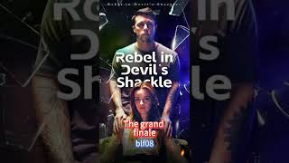 Rebel in Devil’s Shackle #movie #shortplay #fyp