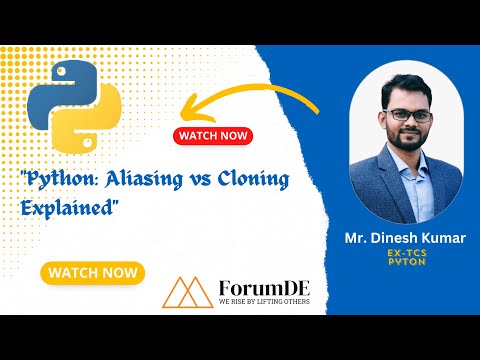 "Python: Aliasing vs Cloning Explained" - Mr. Dinesh Kumar
