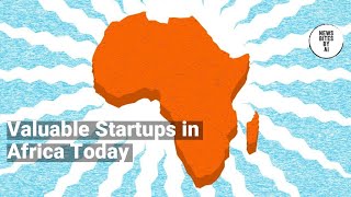 Africa's Startup Valuations: Who's on Top?