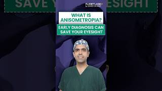 What Is Anisometropia? Early Diagnosis Can Save Your Eyesight | Dr Raghav Malik
