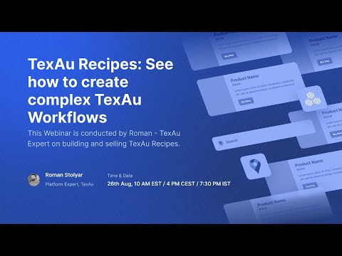 TexAu Webinar - Building Advanced Recipes by Roman | TexAu - Lead Generation & sales Automation