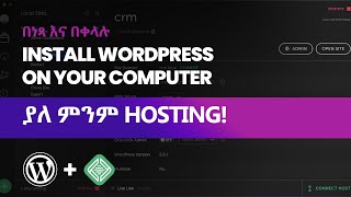 Wordpress በነፃ Install WordPress for Free Without Hosting (Amharic)