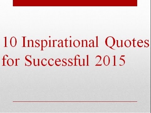 10 Inspirational Quotes for Successful 2015