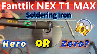 Fanttik NEX T1 max soldering iron review