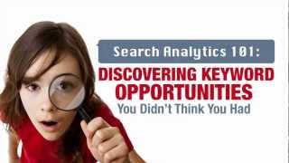 Search Analytics 101: How to Discover Keyword Opportunities You Didn't Think You Had