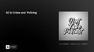AI In Crime and  Policing