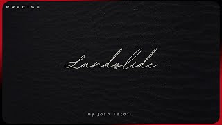 Josh Tatofi - Landslide (Audio)