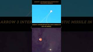 arrow 3 intercepting hypersonic missile 🔥#shorts #shortfeed #youtubeshorts #trendingshorts #war