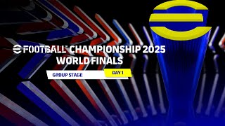 eFootball™ CHAMPIONSHIP 2025 WORLD FINALS | DAY 1 | GROUP STAGE
