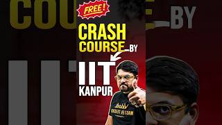 Free Crash Course by IIT Kanpur😍😍#jee #jee2025 #iit #iitjee #iitkanpur #sathee #jeecrashcourse