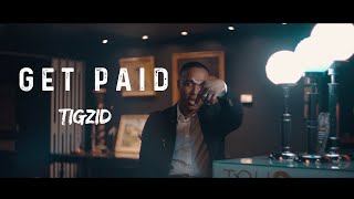 Tigzid - Get Paid