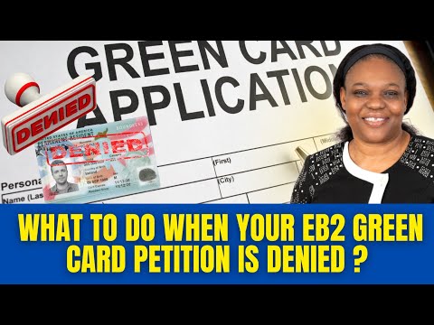 what to do when your eb2 green card petition is denied ?
