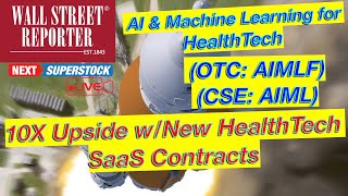 NEXT SUPER STOCK: AI/ML Innovation (OTC: AIMLF) Path to 10X w New SaaS Contract !