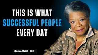 9 Habits That Will Change Your Life || MAYA ANGELOU ||
