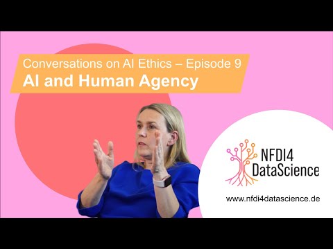 CONVERSATIONS ON AI ETHICS - EP 09: AI AND HUMAN AGENCY