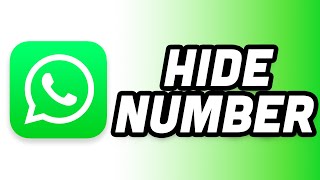 How to Hide Your Phone Number on WhatsApp | Full Privacy Guide 2025