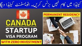 Canada's New Startup Visa Program - Get PR with Zero Investment