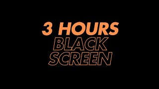 Black Screen | 3 Hours of Calm Black Screen in HD | Sleep Saver, Eye Comfort