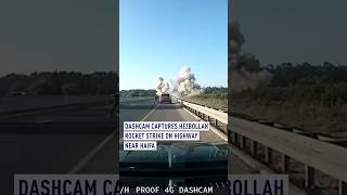 Dashcam captures Hezbollah Rocket Strike on Highway Near Haifa
