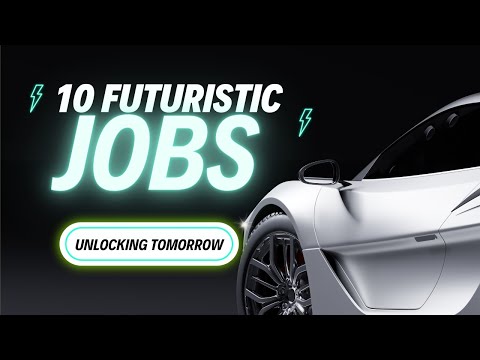 Unlocking Tomorrow: 10 Thrilling Careers Shaping the Future
