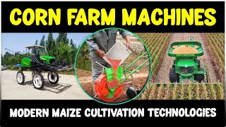 Amazing Corn Farming Machines, Tools and Equipments | Maize Farming