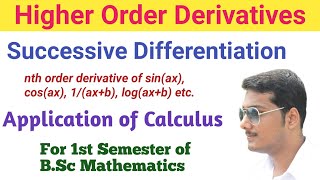 Higher Order Derivatives in Bengali || Successive Differentiation || Application of Calculus