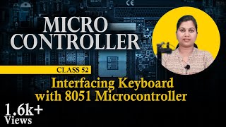 Interfacing Keyboard with 8051 Microcontroller - 8051 Microcontroller Assembly Language Programming