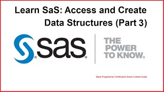 Learn SAS: Access and Create Data Structures (Part 3)