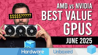 Best Value GPUs Based on REAL Prices in 10 Countries - June 2025 Update