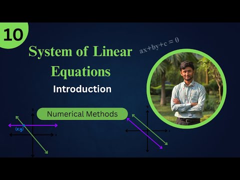 System of Linear Equations Introduction | Numerical Methods