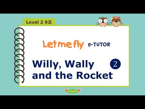 [공식] Let me fly 렛미플라이 L2-9 Willy, Wally and the Rocket 2